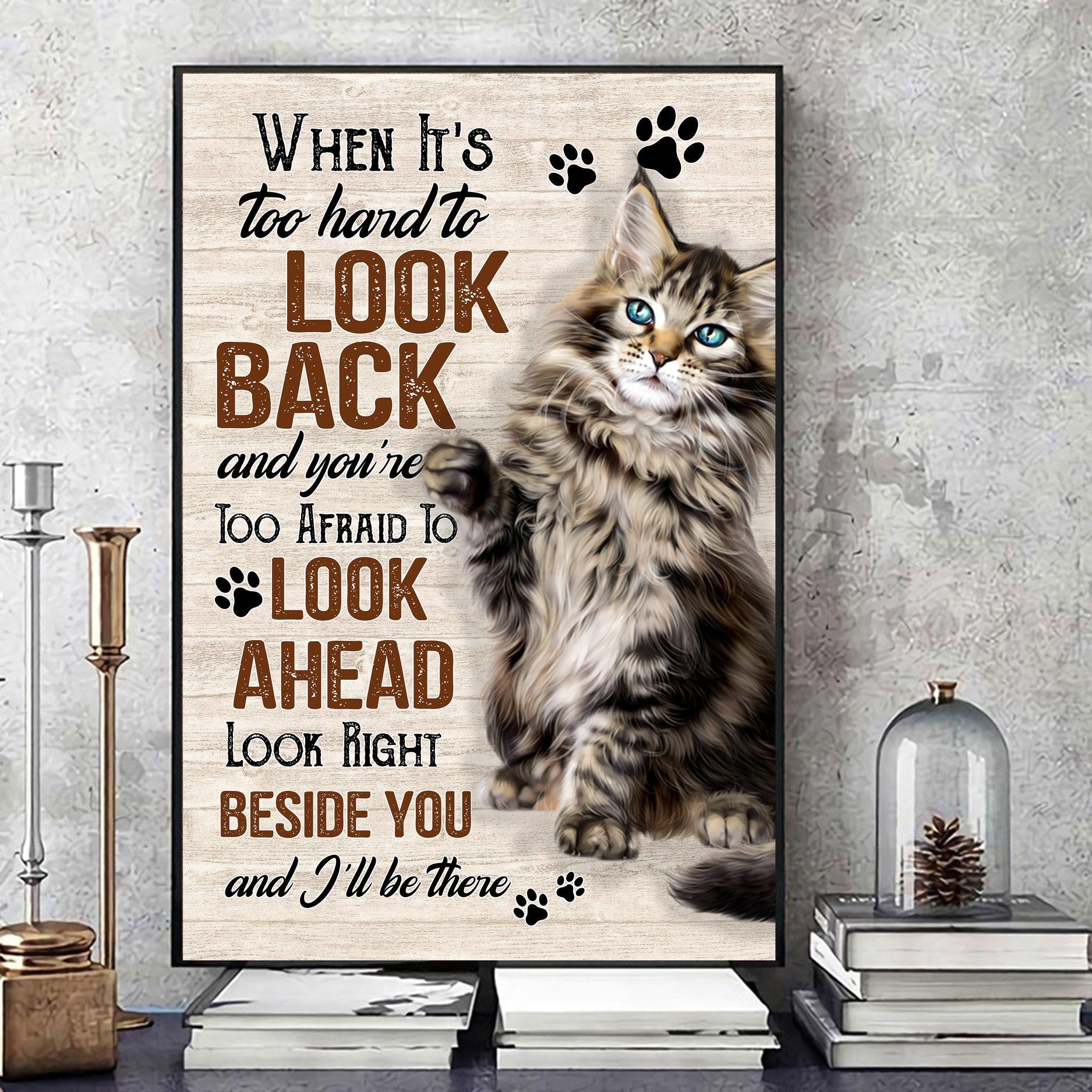 When It's Too Hard To Look Back And You're Too Afraid, Cat, Standard Poster