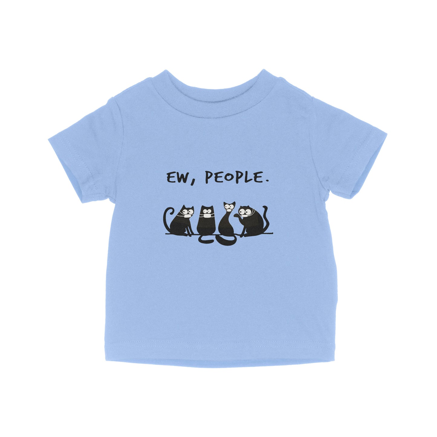 Ew People Funny Black Cat Wearing Mask - Baby T-Shirt