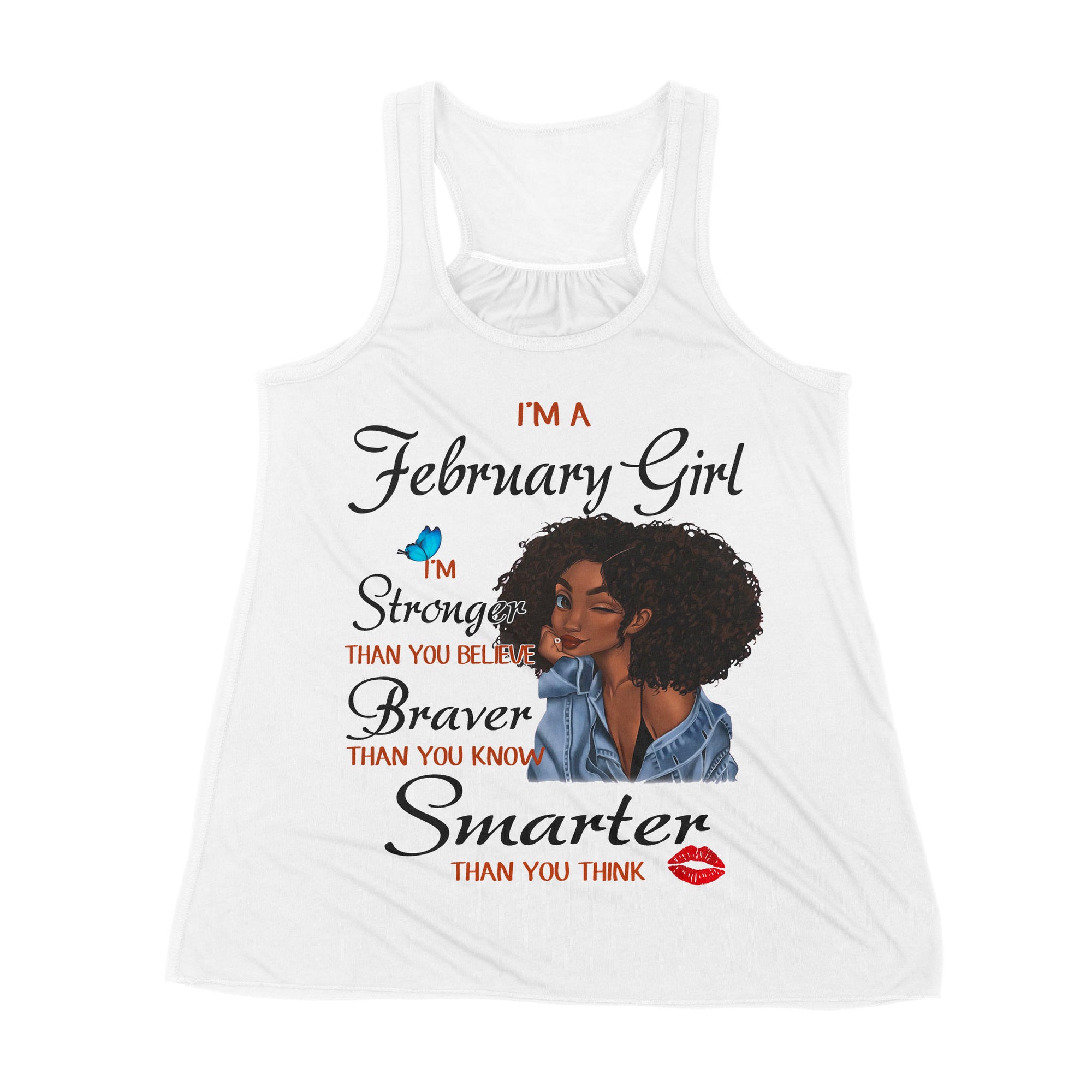 Premium Women's Tank - I'm A February Girl I'm Stronger Than You Believe, February Birthday
