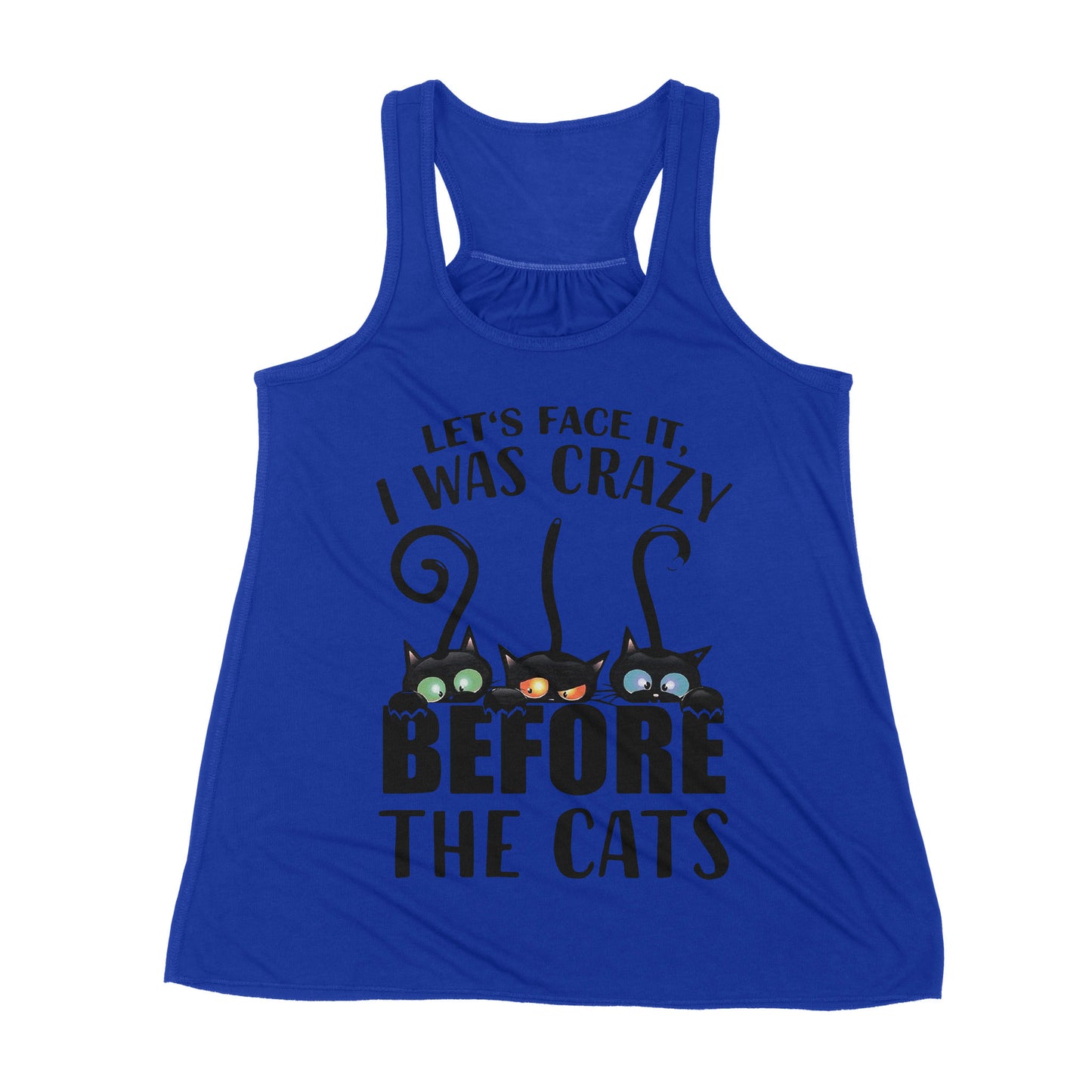 Let's Face It I Was Crazy Before The Cats - Premium Women's Tank