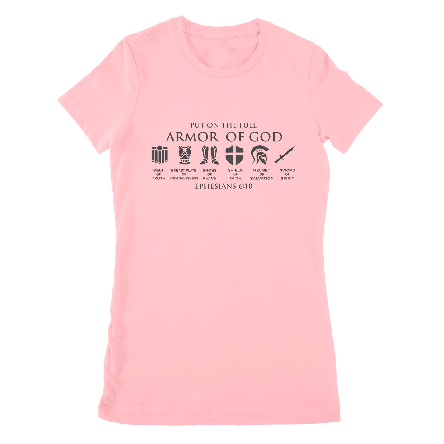 Premium Women's T-shirt - Put On The Full Armor Of God Ephesians 6 10