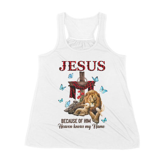 Premium Women's Tank - Jesus Because Of Him Heaven Knows My Name