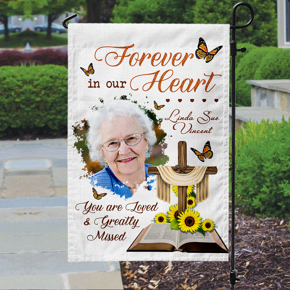 Personalized Memorial Forever In Our Hearts You Are Loved Greatly Missed Garden Flag And House Flag