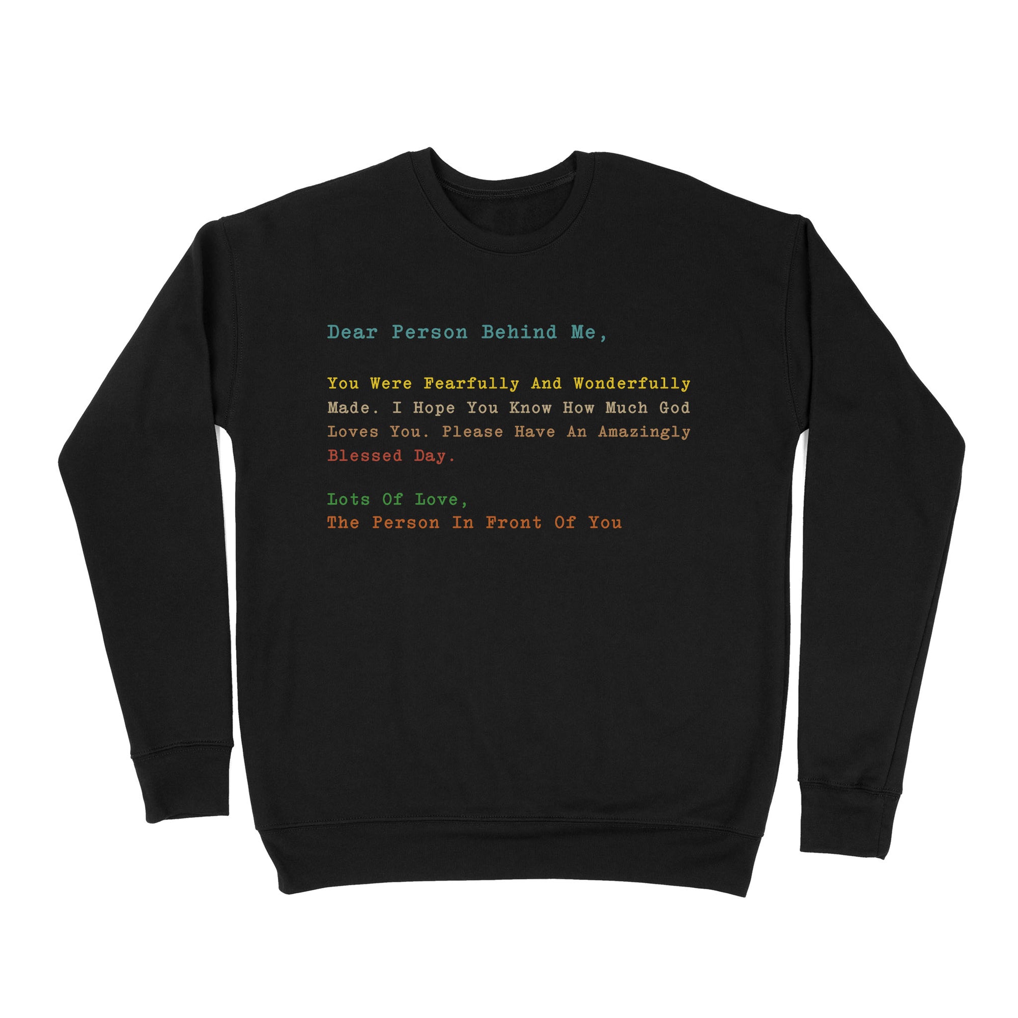 Premium Crew Neck Sweatshirt - Dear Person Behind Me Jesus Love