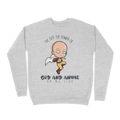 Premium Crew Neck Sweatshirt - I Have The Power Of God And Anime On My Side