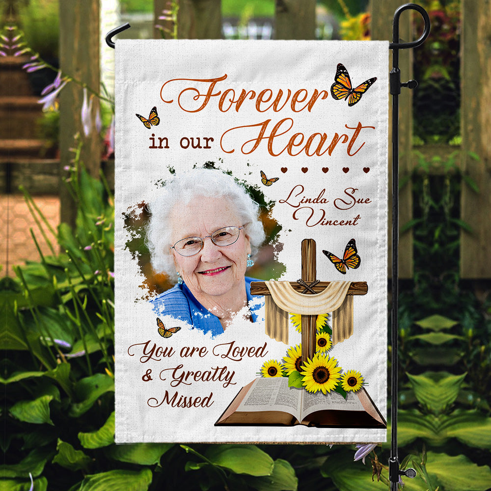 Personalized Memorial Forever In Our Hearts You Are Loved Greatly Missed Garden Flag And House Flag