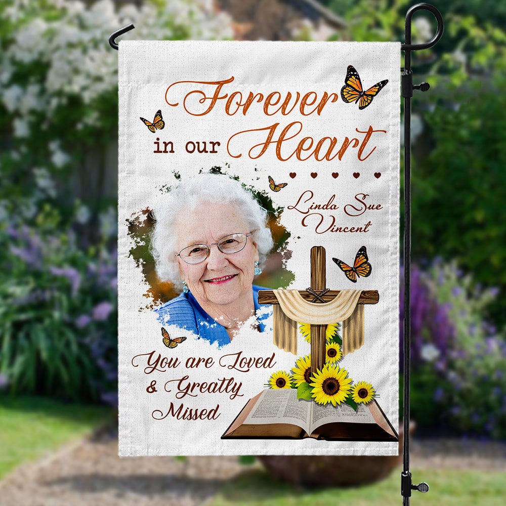 Personalized Memorial Forever In Our Hearts You Are Loved Greatly Missed Garden Flag And House Flag