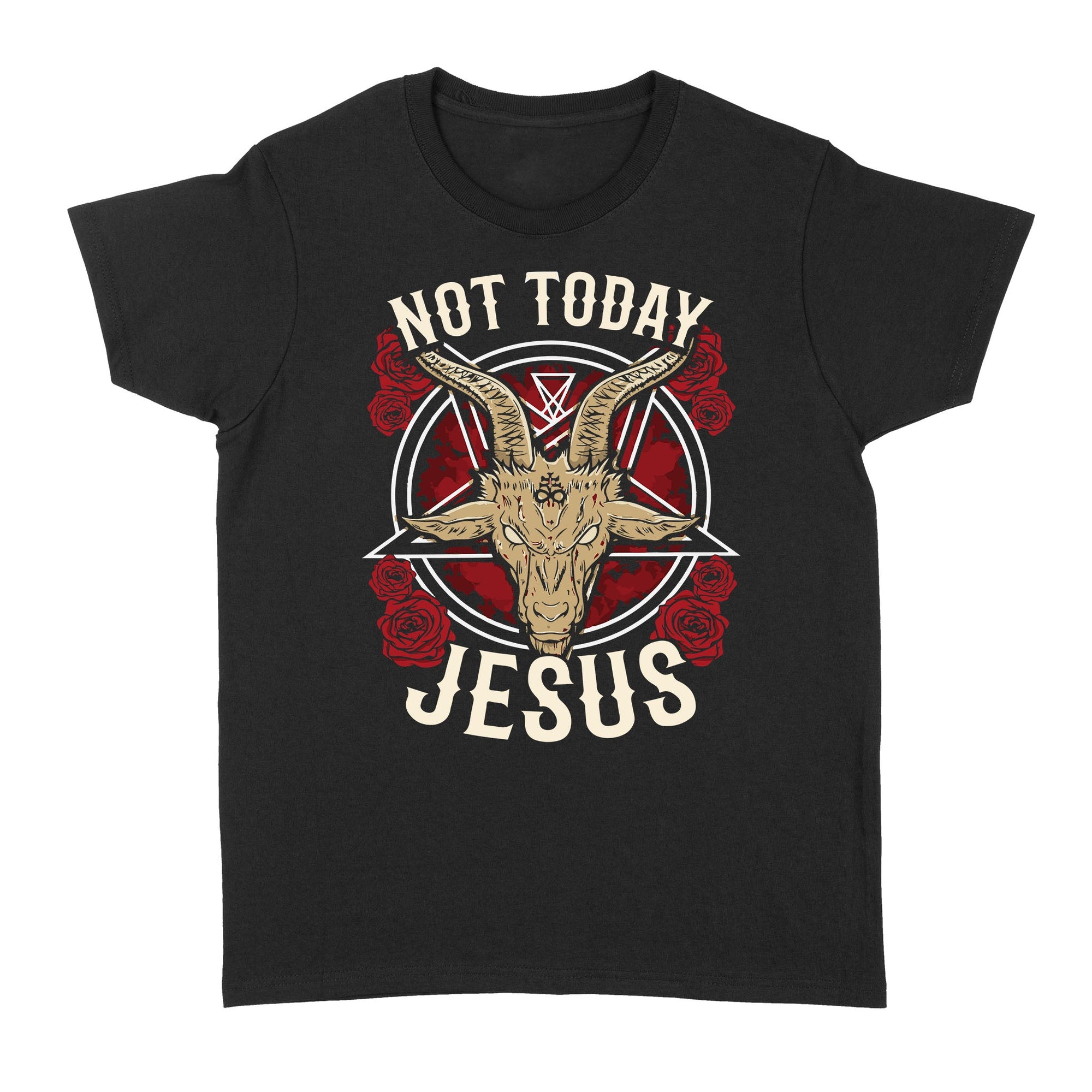 not today Jesus - Satan symbol  Standard Women's T-shirt