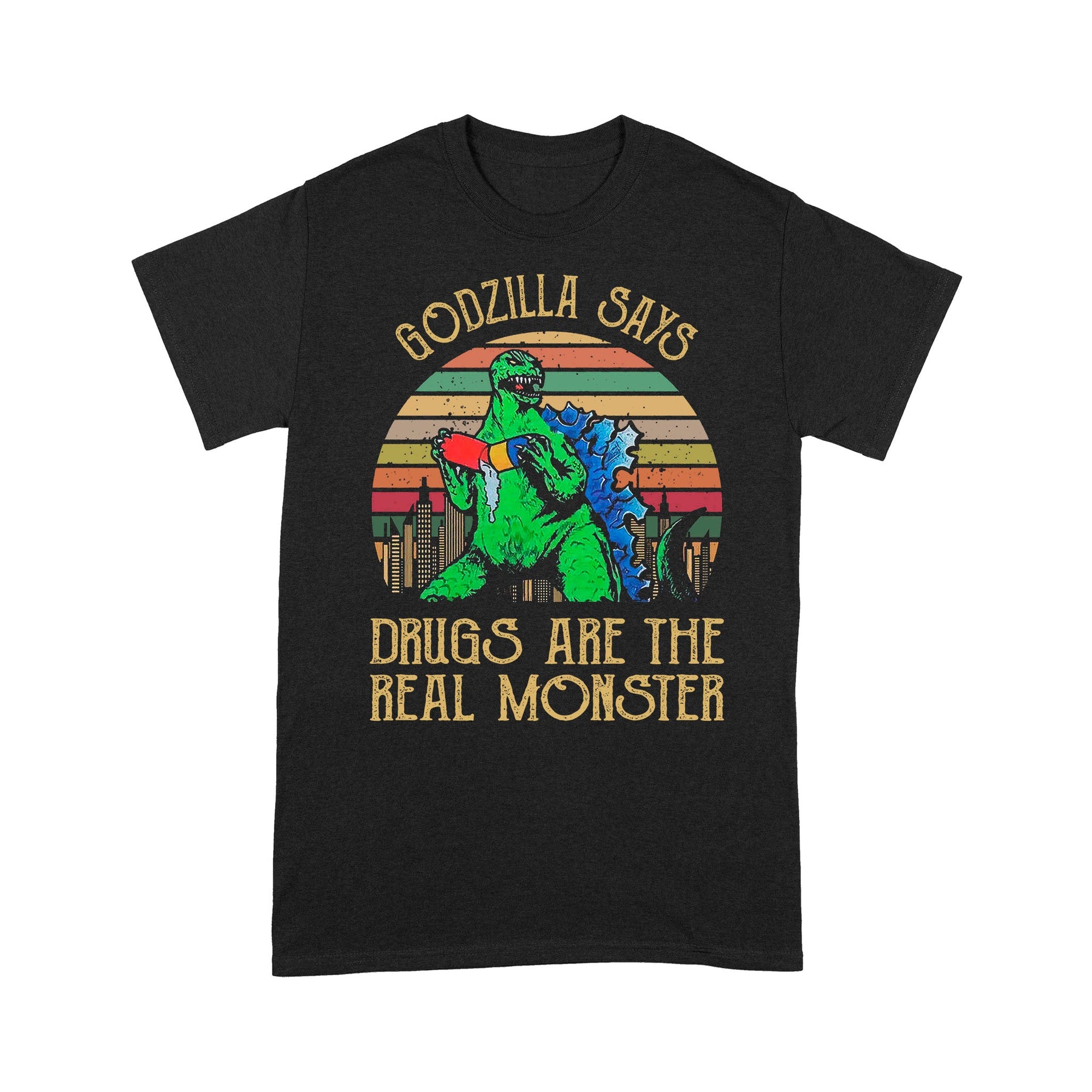Godzilla says drugs are the real monster Standard T-Shirt