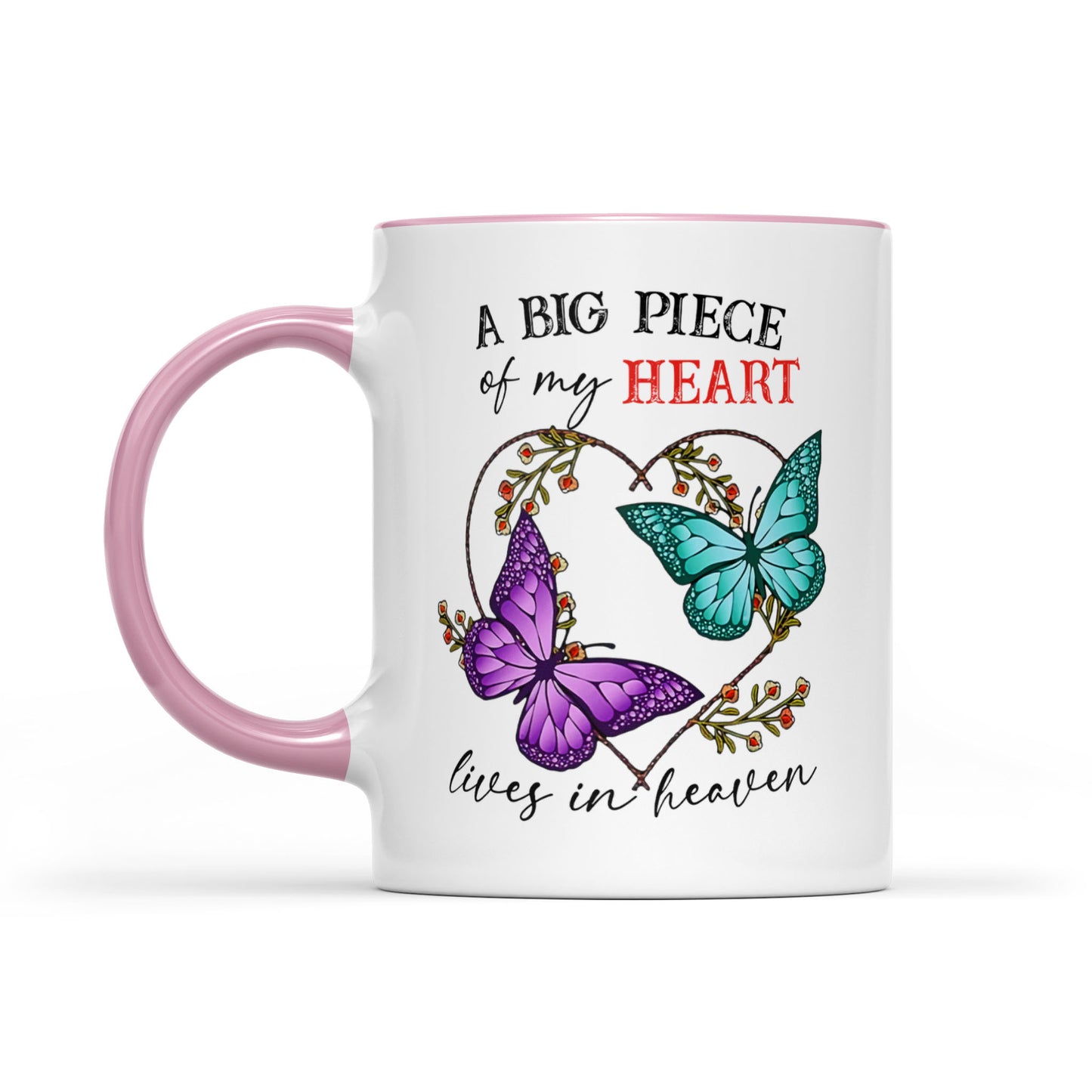 Butterfly A Big Piece Of My Heart Lives In Heaven - Accent Mug