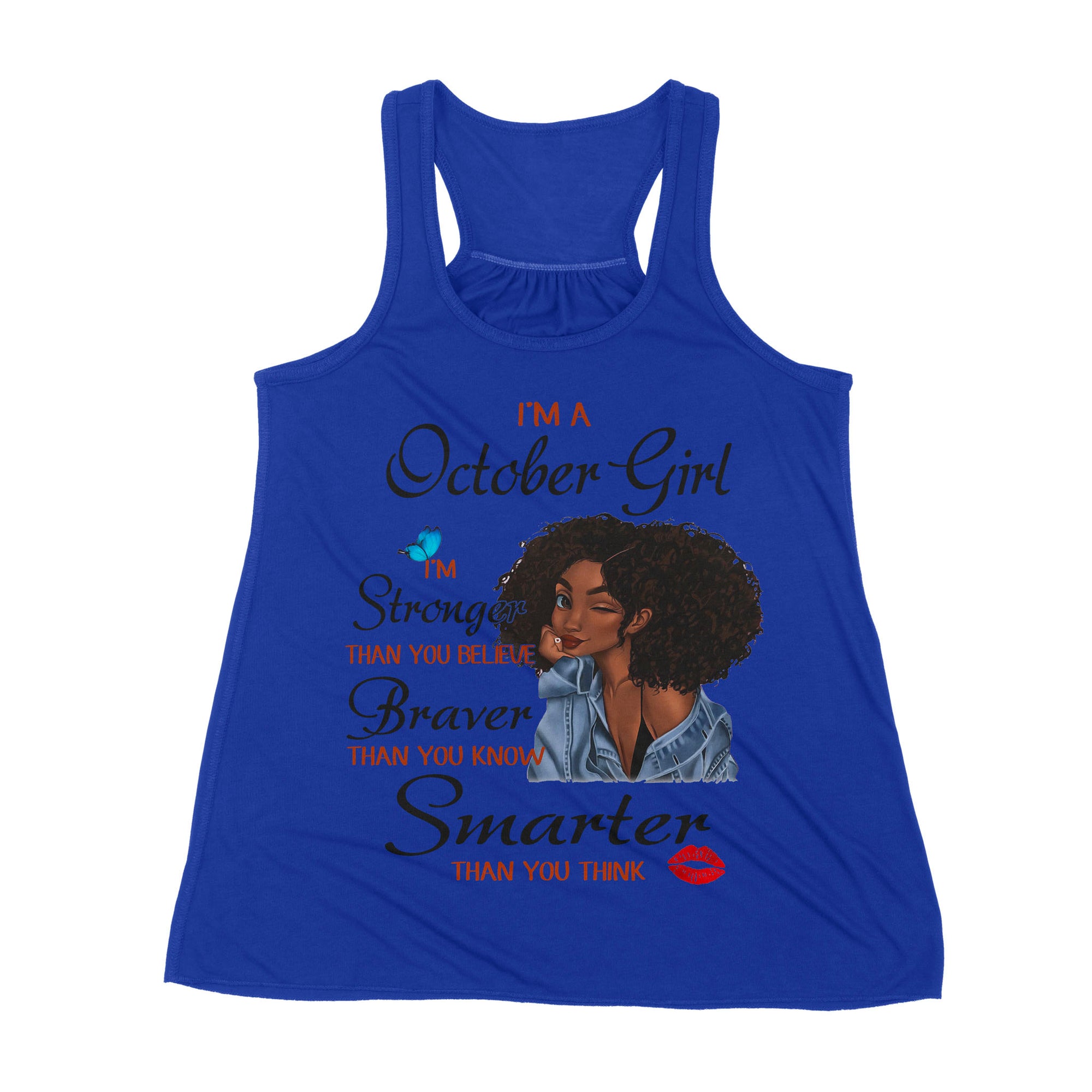Premium Women's Tank - I'm A October Girl I'm Stronger Than You Believe, October Birthday