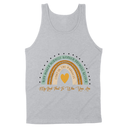 Premium Tank - Way Maker Miracle Worker Promise Keeper Light In The Darkness