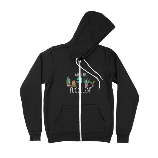 What the Fucculent Cactus Succulents Plants Gardening - Premium Zip Hoodie