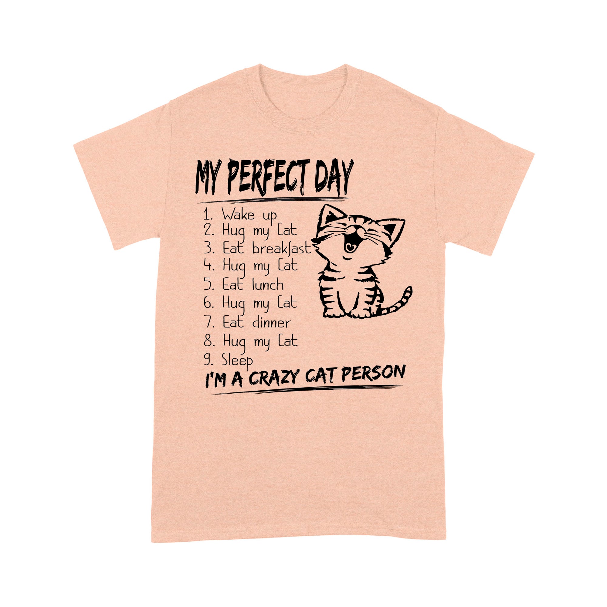 Premium T-shirt - Perfect Day Is Snuggling A Cat