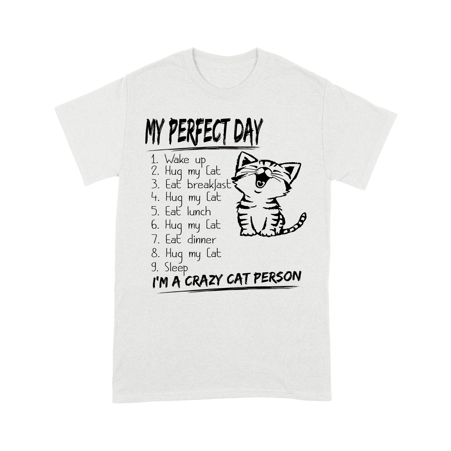 Premium T-shirt - Perfect Day Is Snuggling A Cat