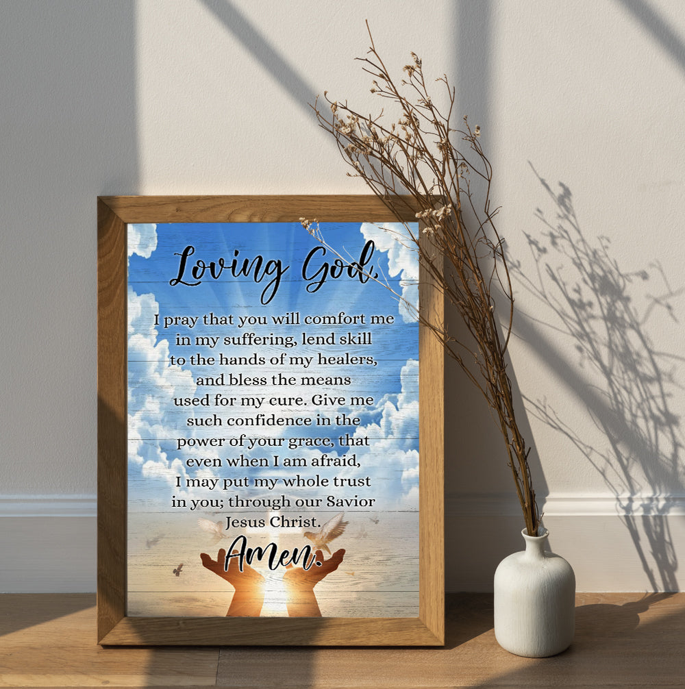 Prayer For Healing Loving God I Pray That You Will Comfort Me In My Suffering Canvas Prints