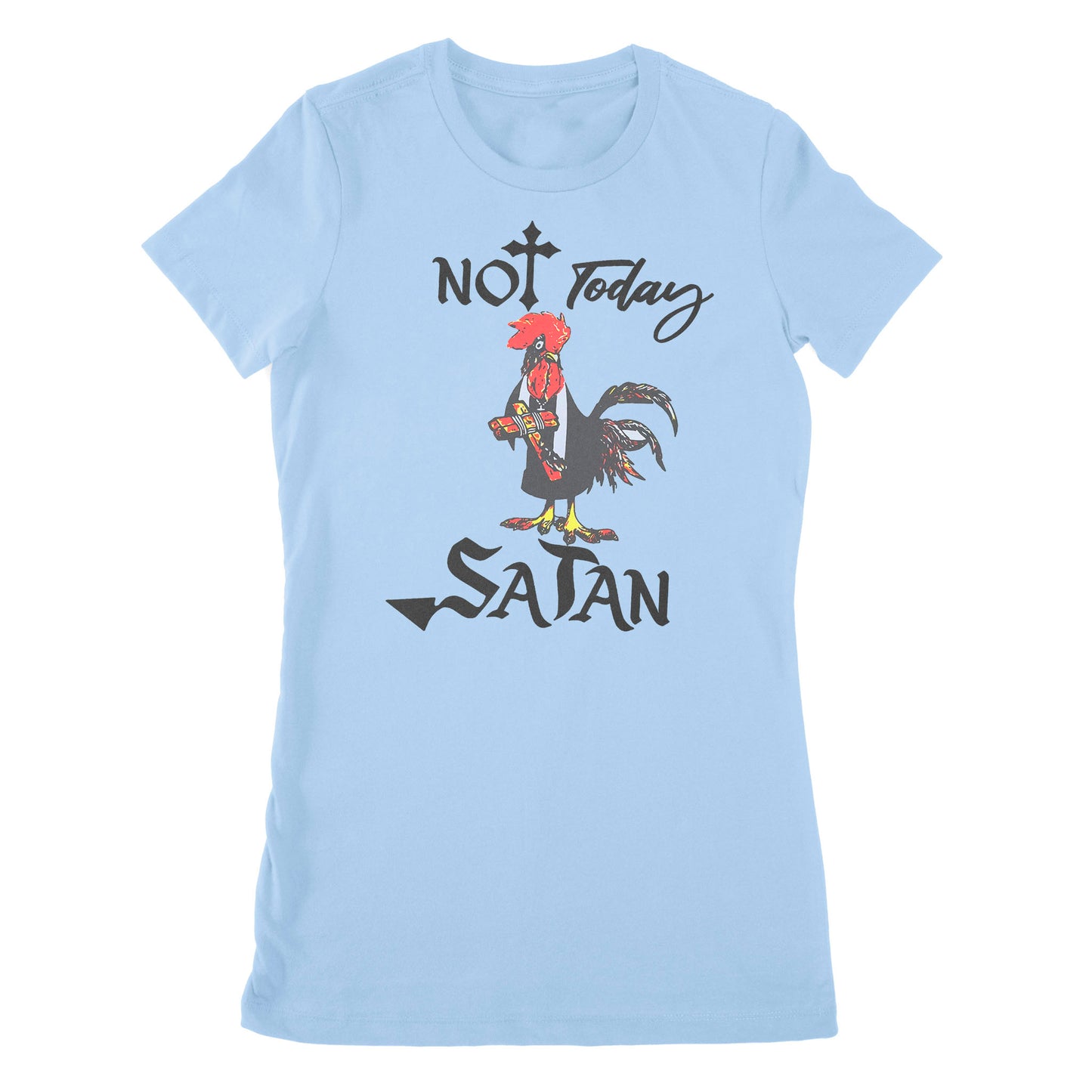 Premium Women's T-shirt - Not Today Satan Funny Chicken