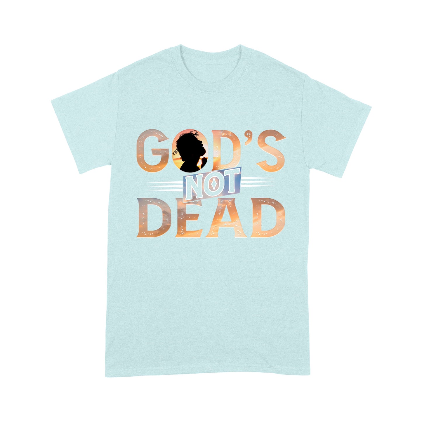 God's Not Dead He's Surely Alive - Premium T-shirt