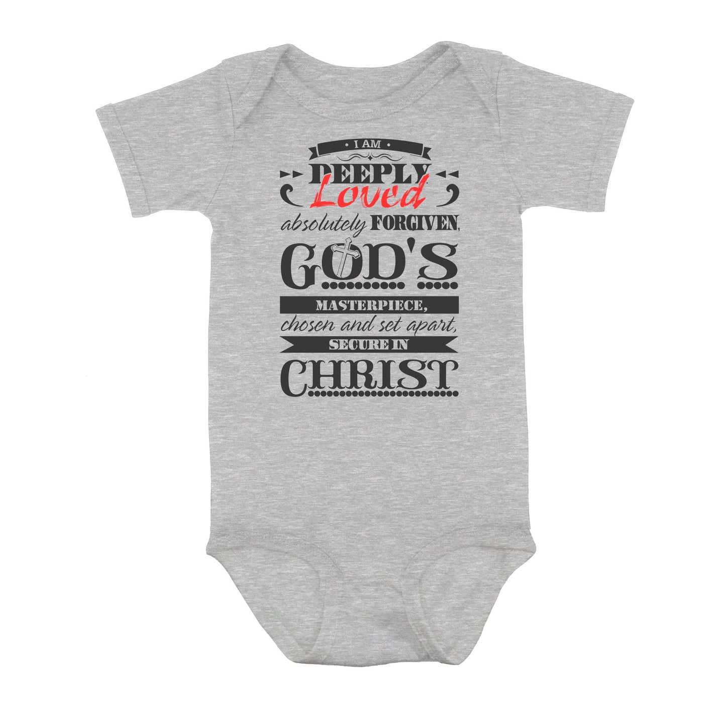 I Am Deeply Loved, Absolutely Forgiven, God's Masterpiece, Chosen and Set Apart, Secure in Christ - Baby Onesie