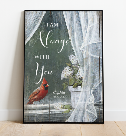 Personalized Cardinal Bird – I Am Always With You Poster