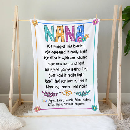 Personalized Nana We Hugged This Blanket We Squeezed It Really Tight Blanket