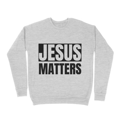 Premium Crew Neck Sweatshirt - Jesus Matters