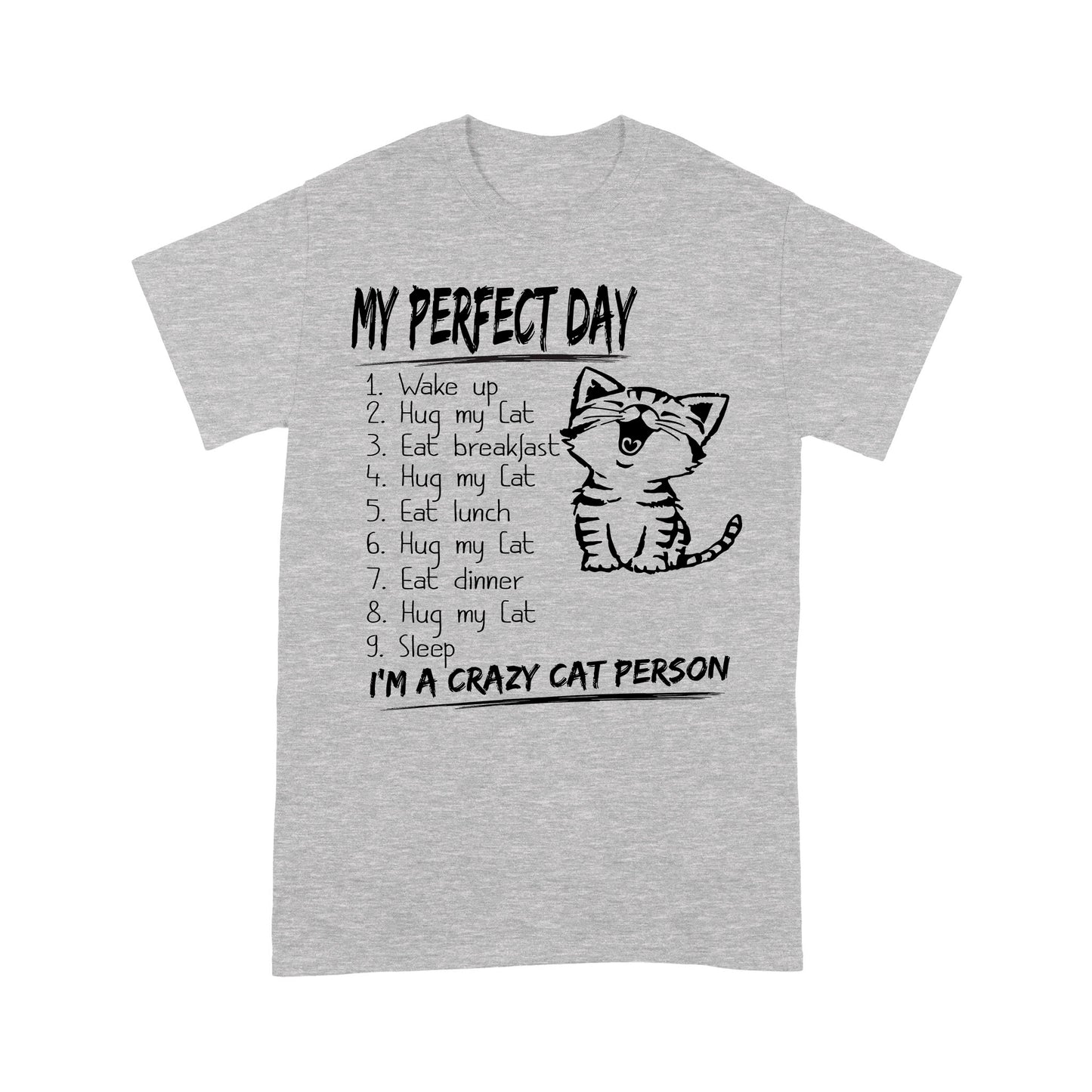 Premium T-shirt - Perfect Day Is Snuggling A Cat