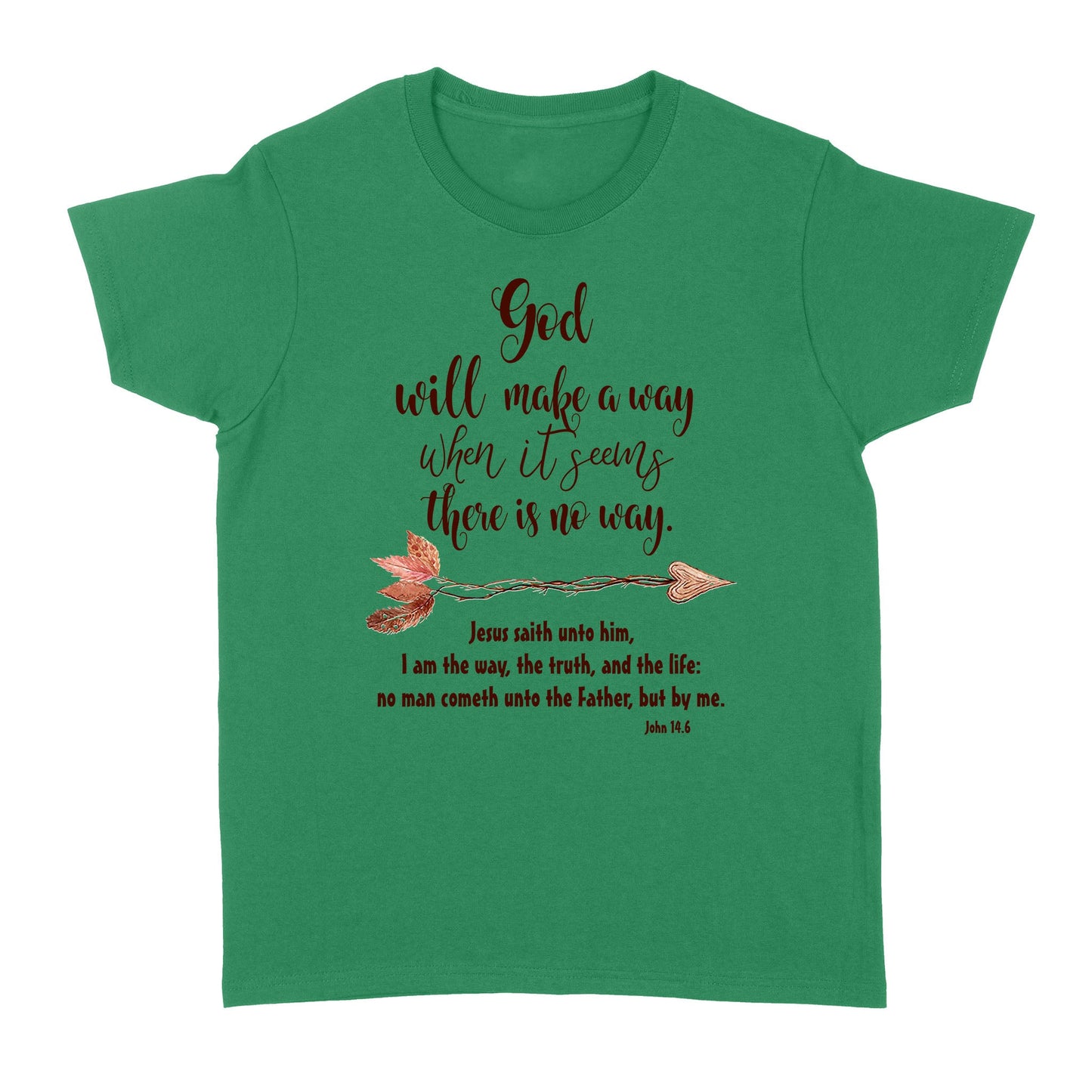 God Will Make a Way John 14:6 - Standard Women's T-shirt