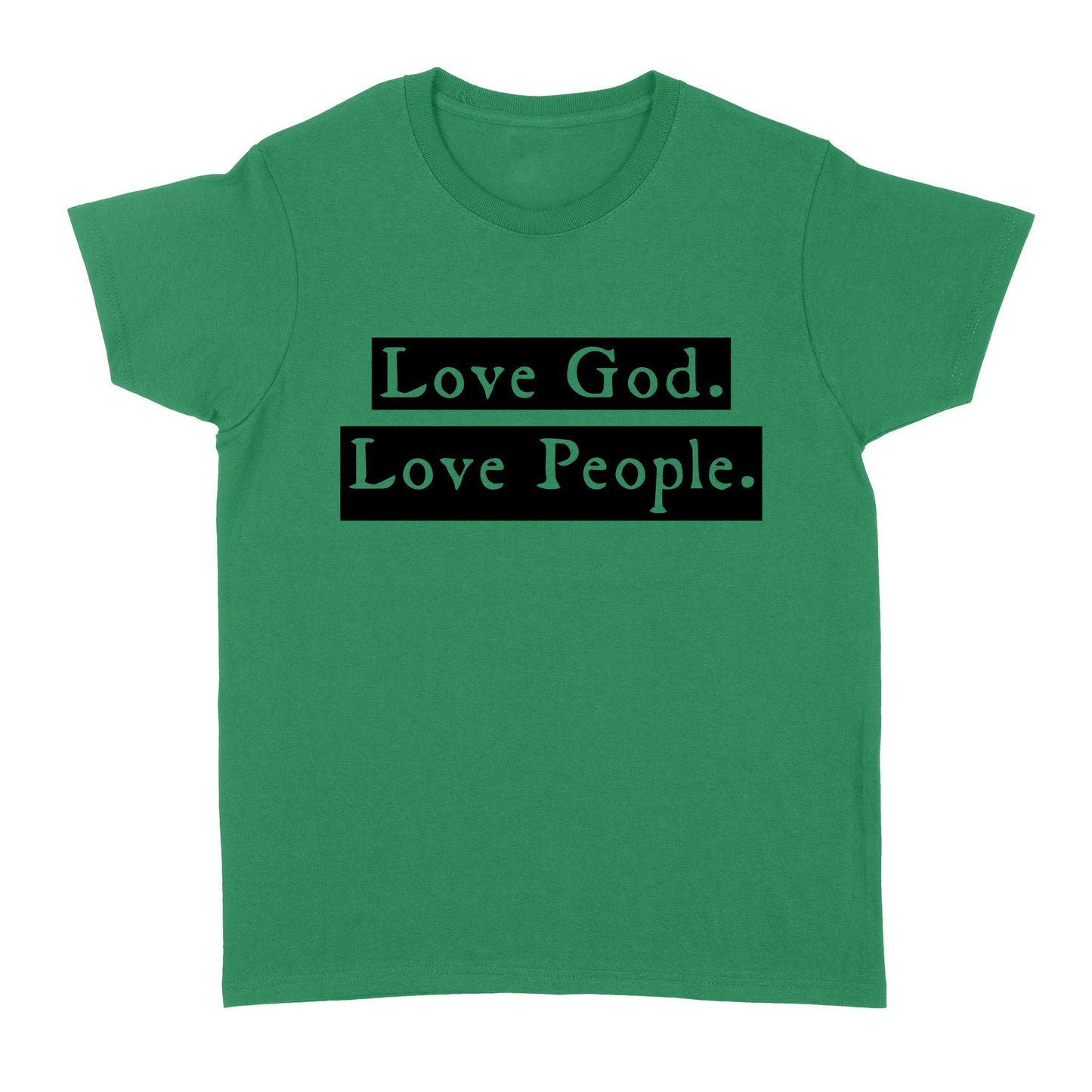 Love God Love People Standard Women's T-shirt