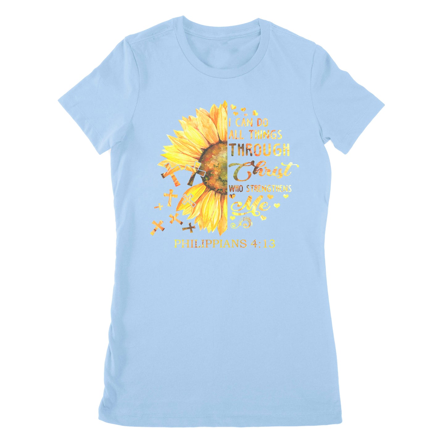 Premium Women's T-shirt - I Can Do All Things Through Christ Who Strengthens Me Daisy Flower