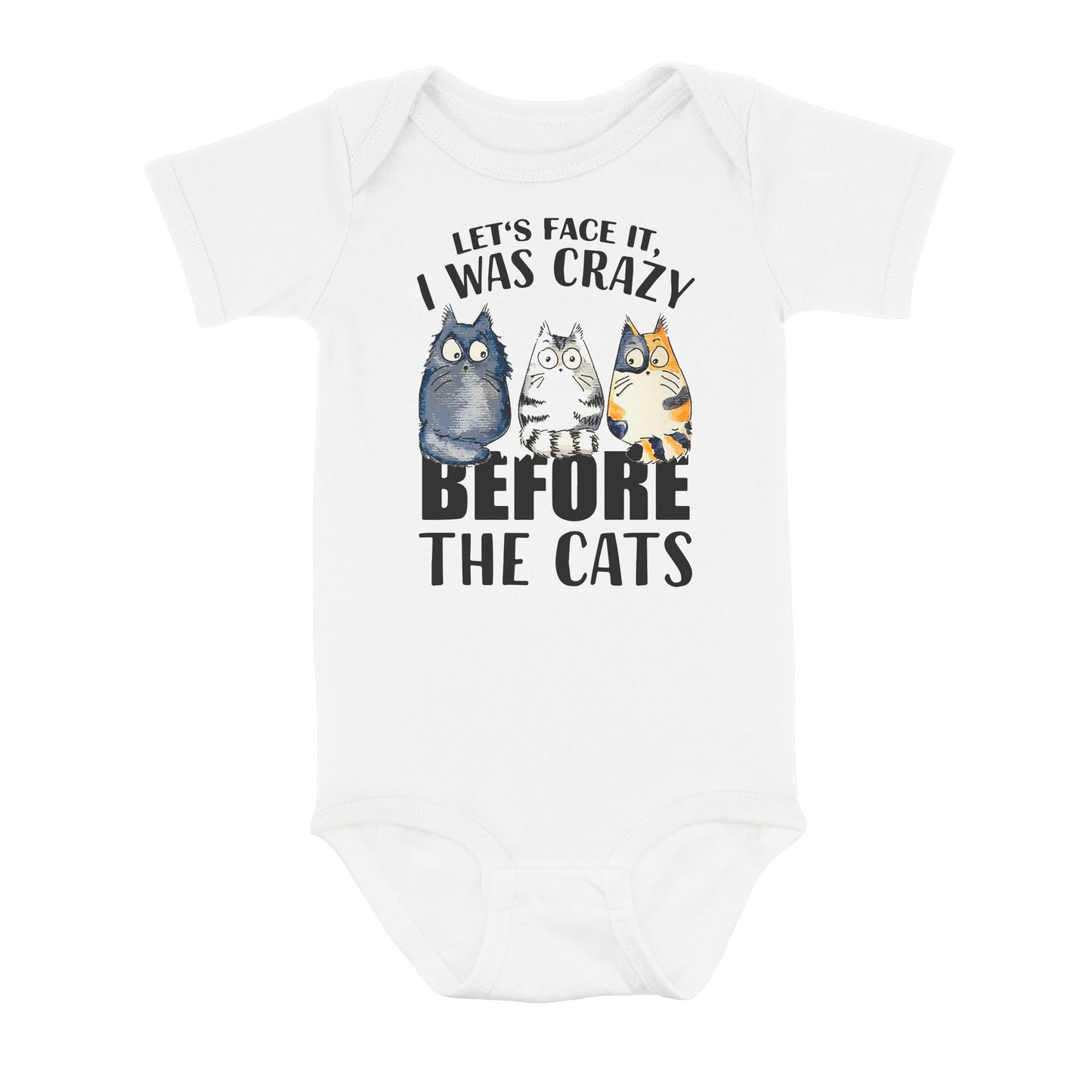 Official Let’s Face It I Was Crazy Before The Cat - Baby Onesie