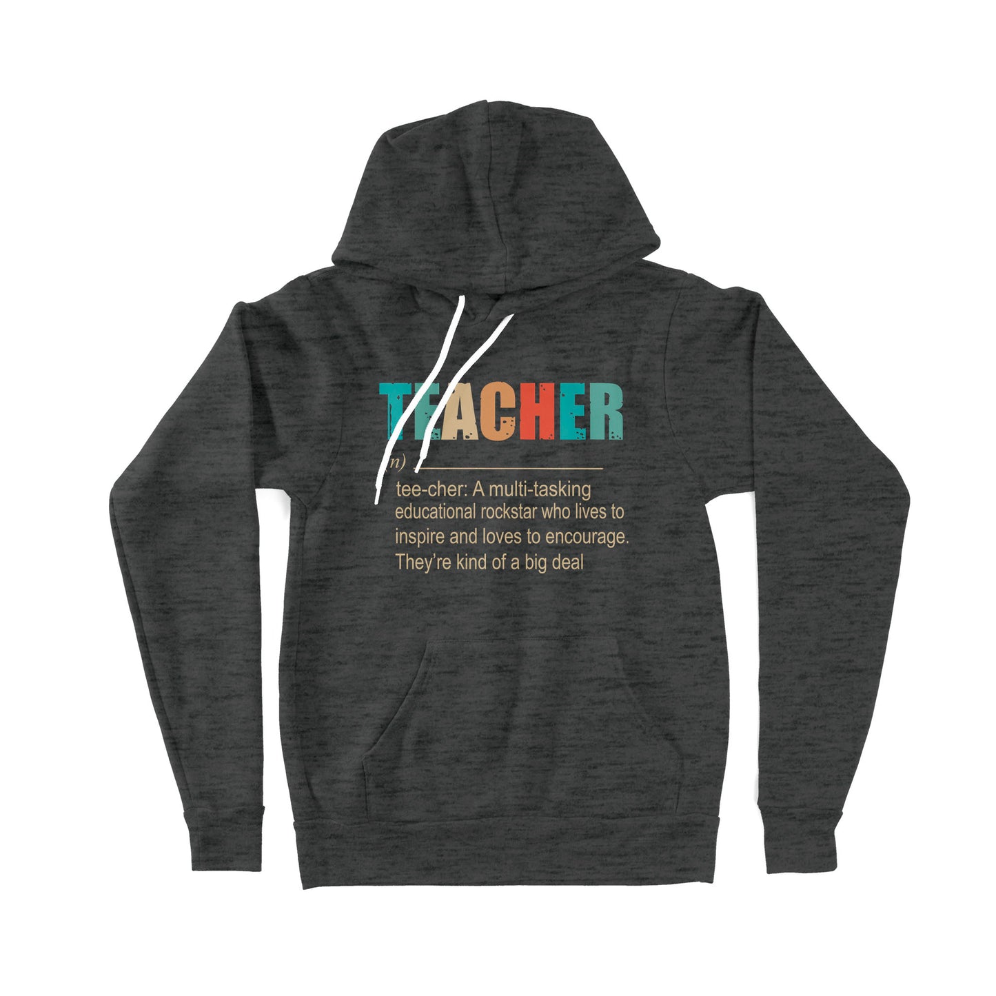 Teacher A Multitasking Educational Rockstar Who Lives To Inspire Ang Loves To Encourage They’re Kind Of A Big Deal - Premium Hoodie