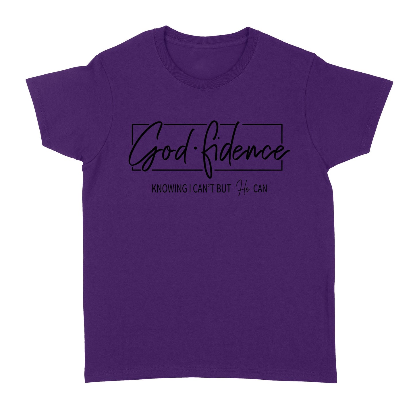 Godfidence Knowing I Can't But He Can Standard Women's T-shirt