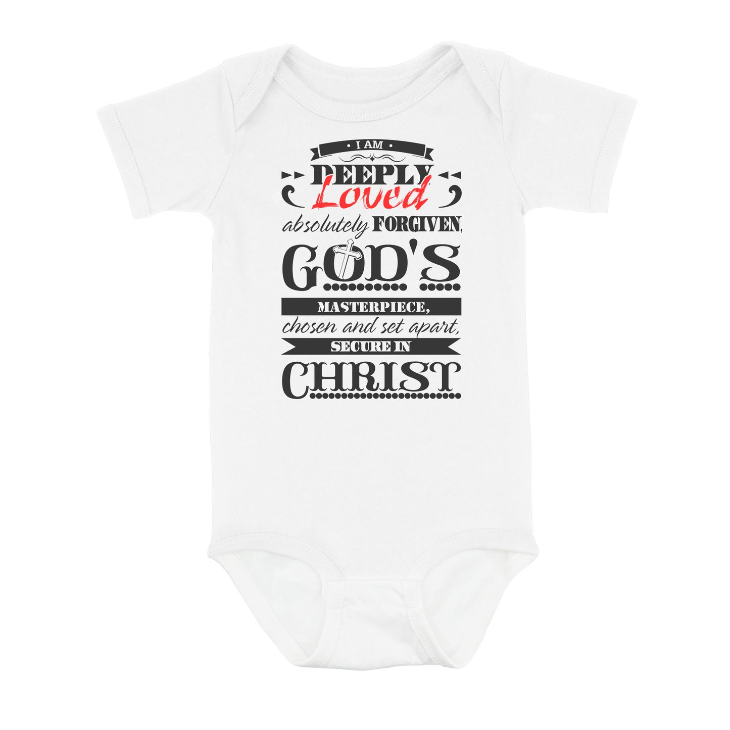 I Am Deeply Loved, Absolutely Forgiven, God's Masterpiece, Chosen and Set Apart, Secure in Christ - Baby Onesie