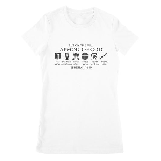 Premium Women's T-shirt - Put On The Full Armor Of God Ephesians 6 10