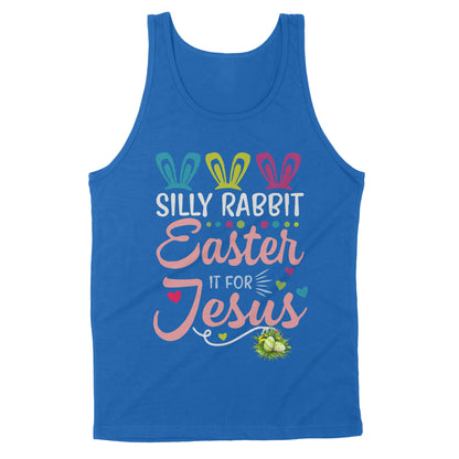 Premium Tank - Silly Rabbit Easter Is For Jesus Christians Cross Bunny Easter Eggs Cute