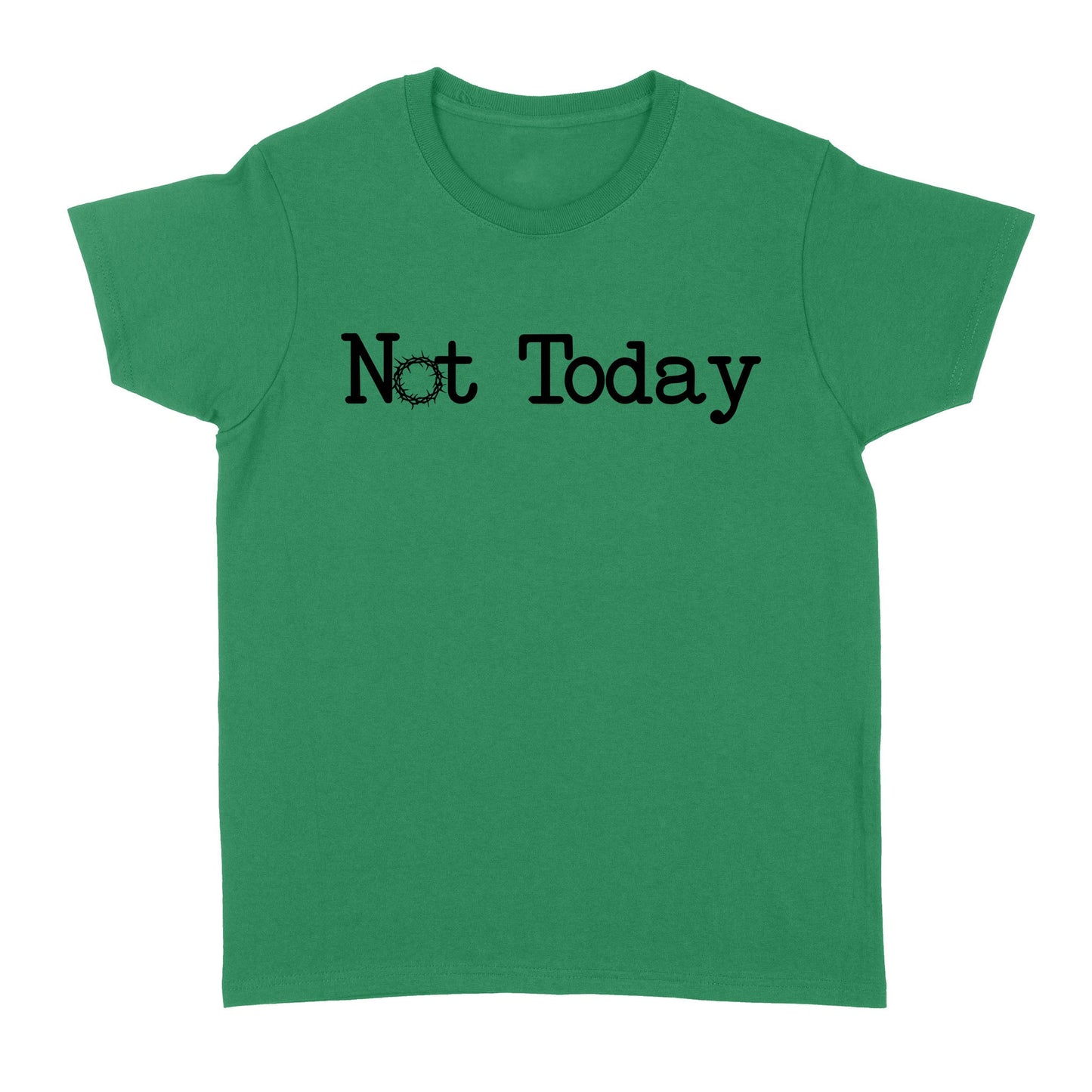 Not Today God Jesus - Standard Women's T-shirt