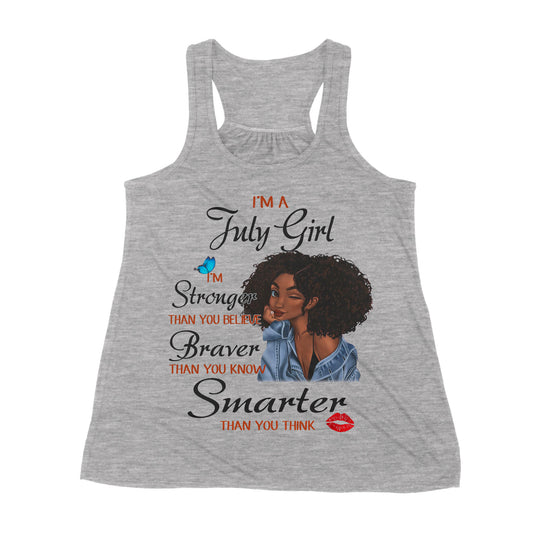 Premium Women's Tank - I'm A July Girl I'm Stronger Than You Believe, July Birthday