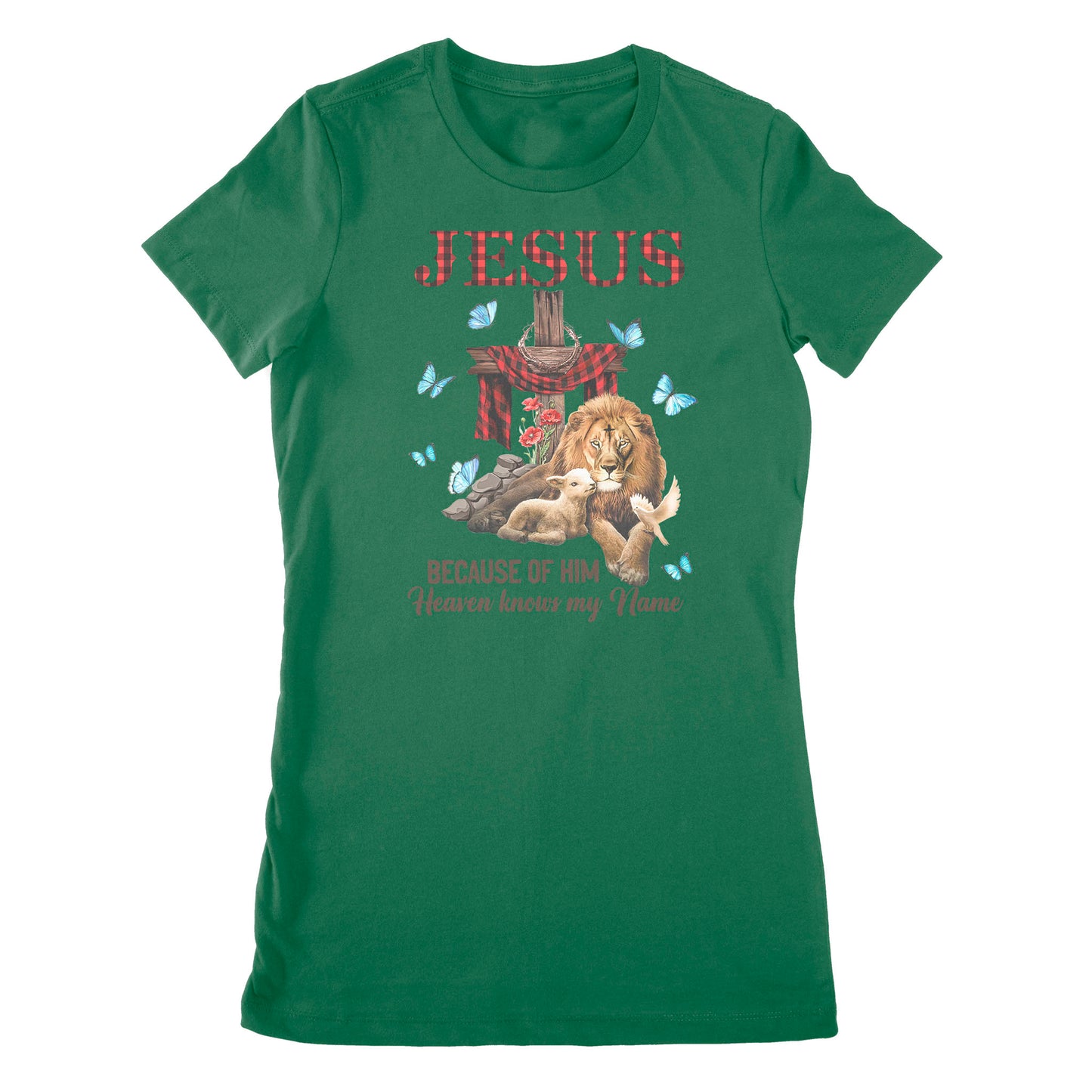 Premium Women's T-shirt - Jesus Because Of Him Heaven Knows My Name