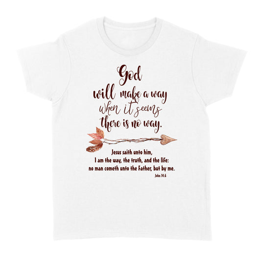 God will make a way Standard Women's T-shirt