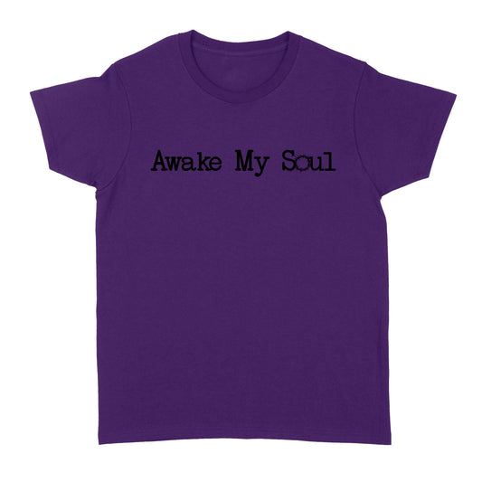 Awake My Soul God Jesus - Standard Women's T-shirt