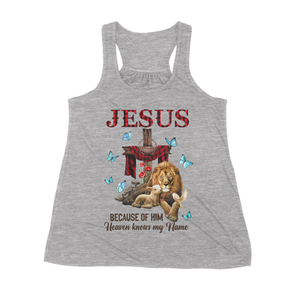 Premium Women's Tank - Jesus Because Of Him Heaven Knows My Name