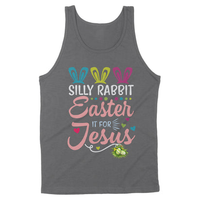 Premium Tank - Silly Rabbit Easter Is For Jesus Christians Cross Bunny Easter Eggs Cute