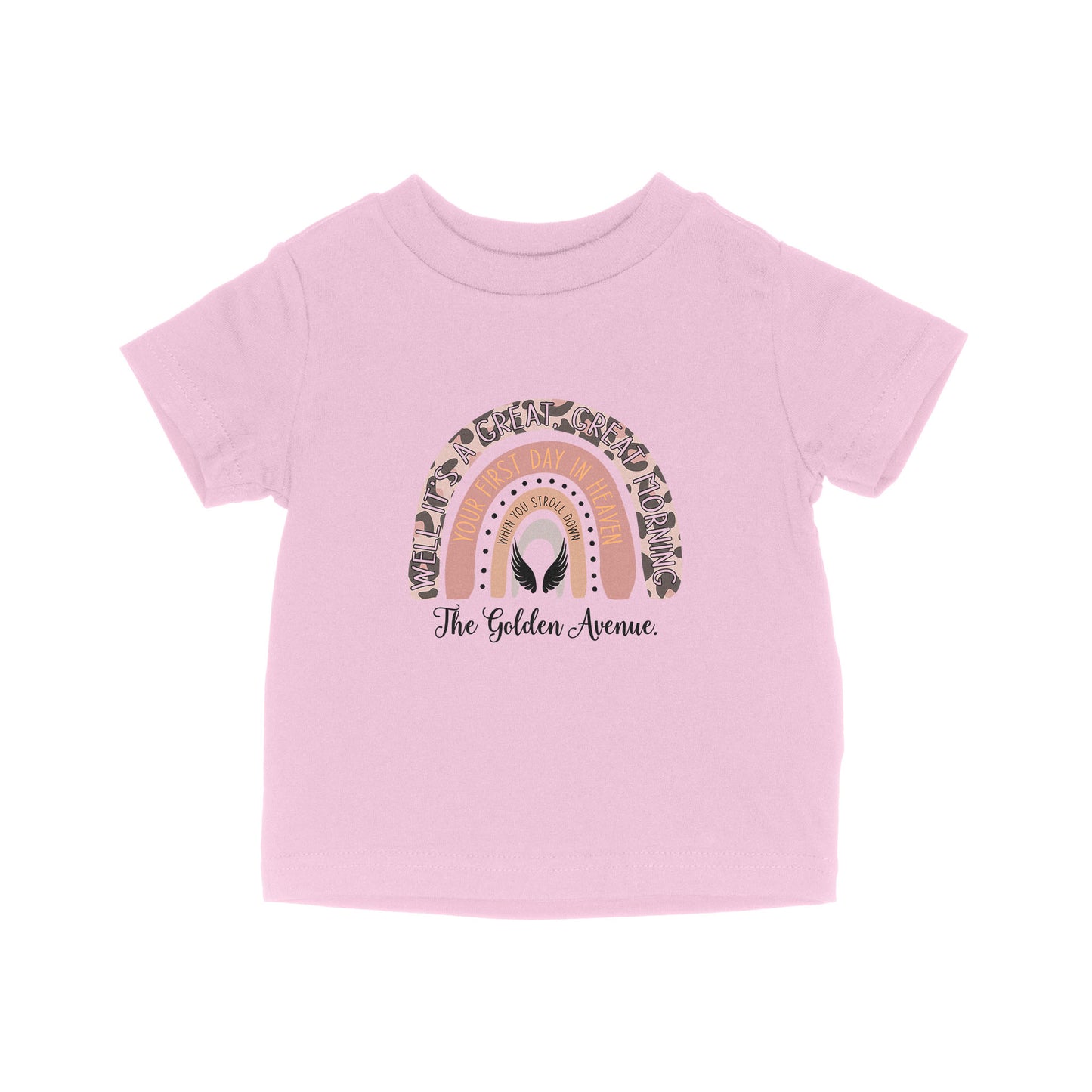 Your First Day In Heaven - Baby T-Shirt