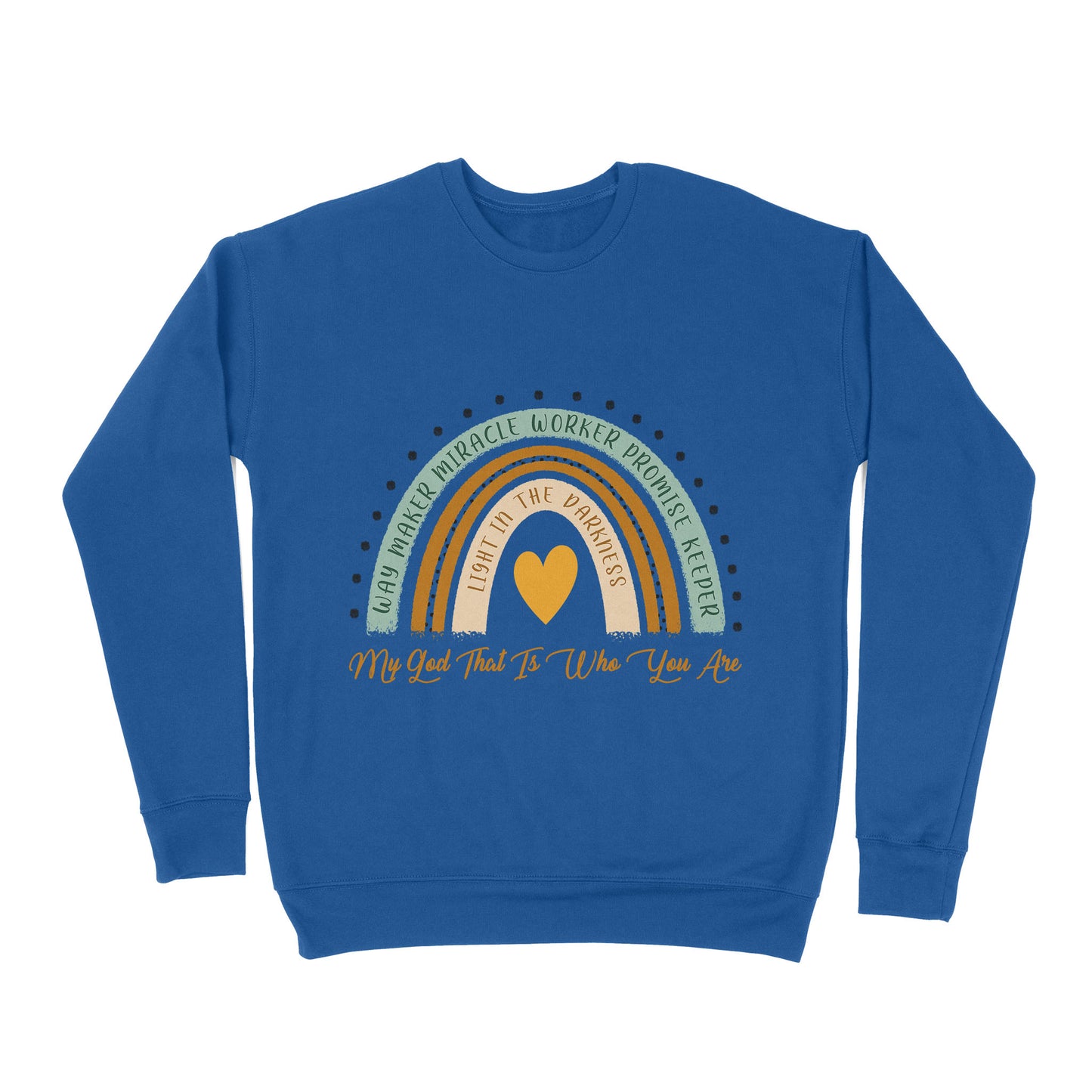 Premium Crew Neck Sweatshirt - Way Maker Miracle Worker Promise Keeper Light In The Darkness