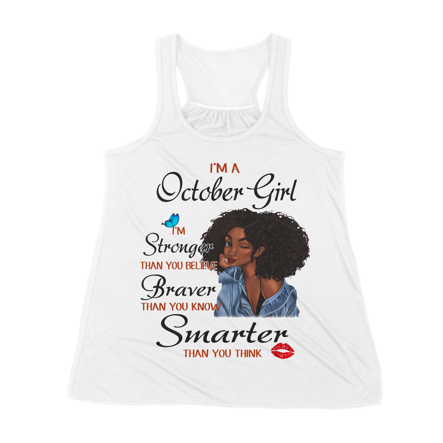 Premium Women's Tank - I'm A October Girl I'm Stronger Than You Believe, October Birthday