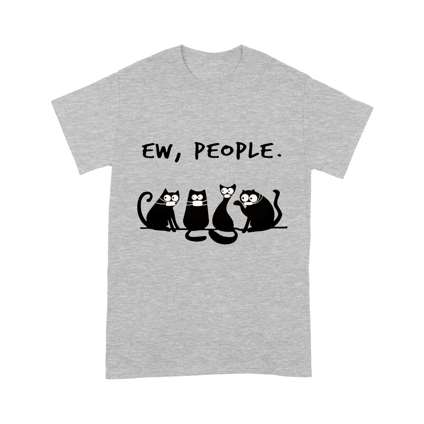 Premium T-shirt - Ew People Funny Black Cat Wearing Mask