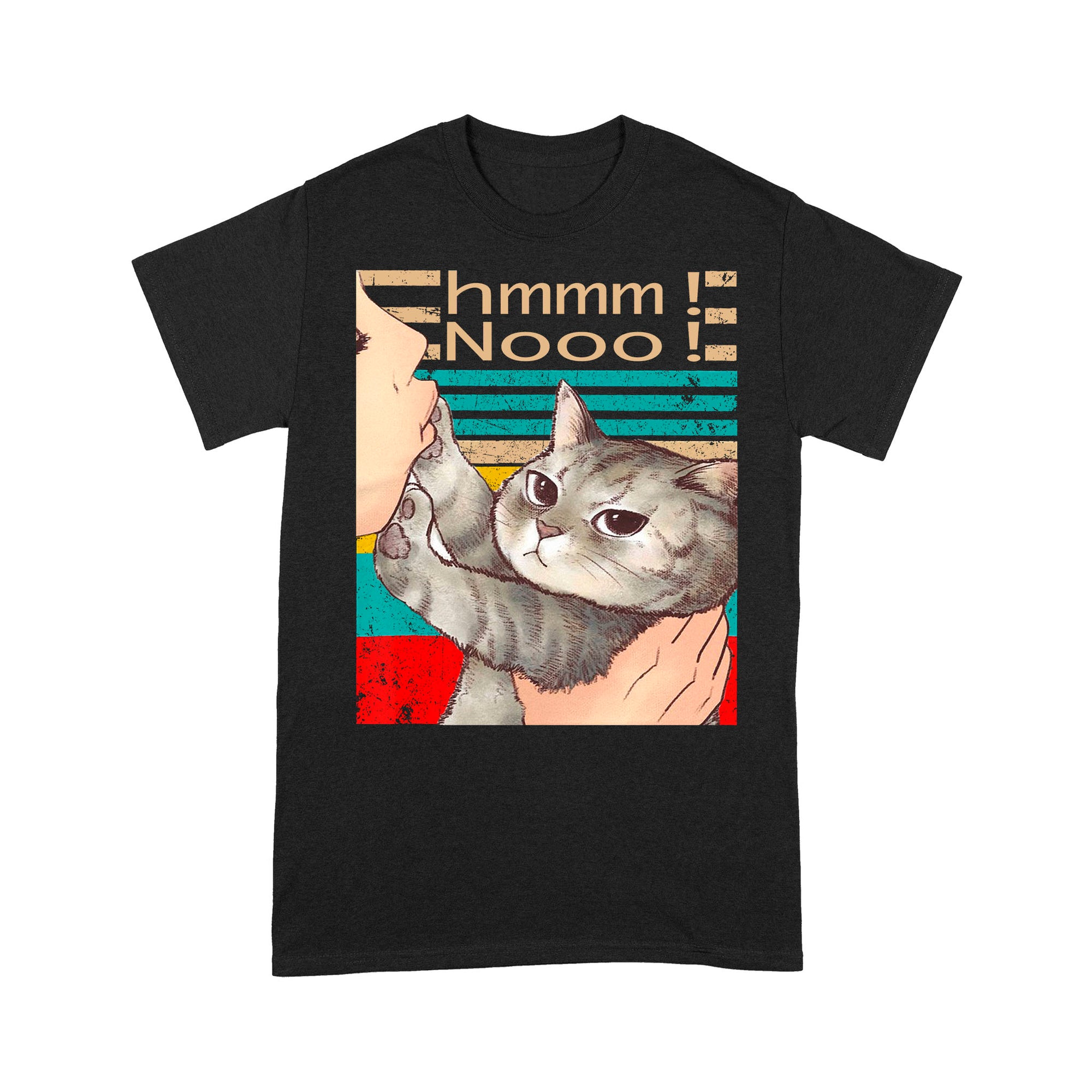 Premium T-shirt - Cat Hmmm Nooo