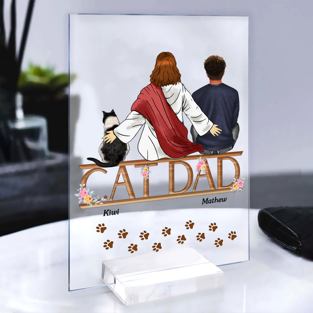 Personalized Cat Dad And Jesus Acrylic Plaque