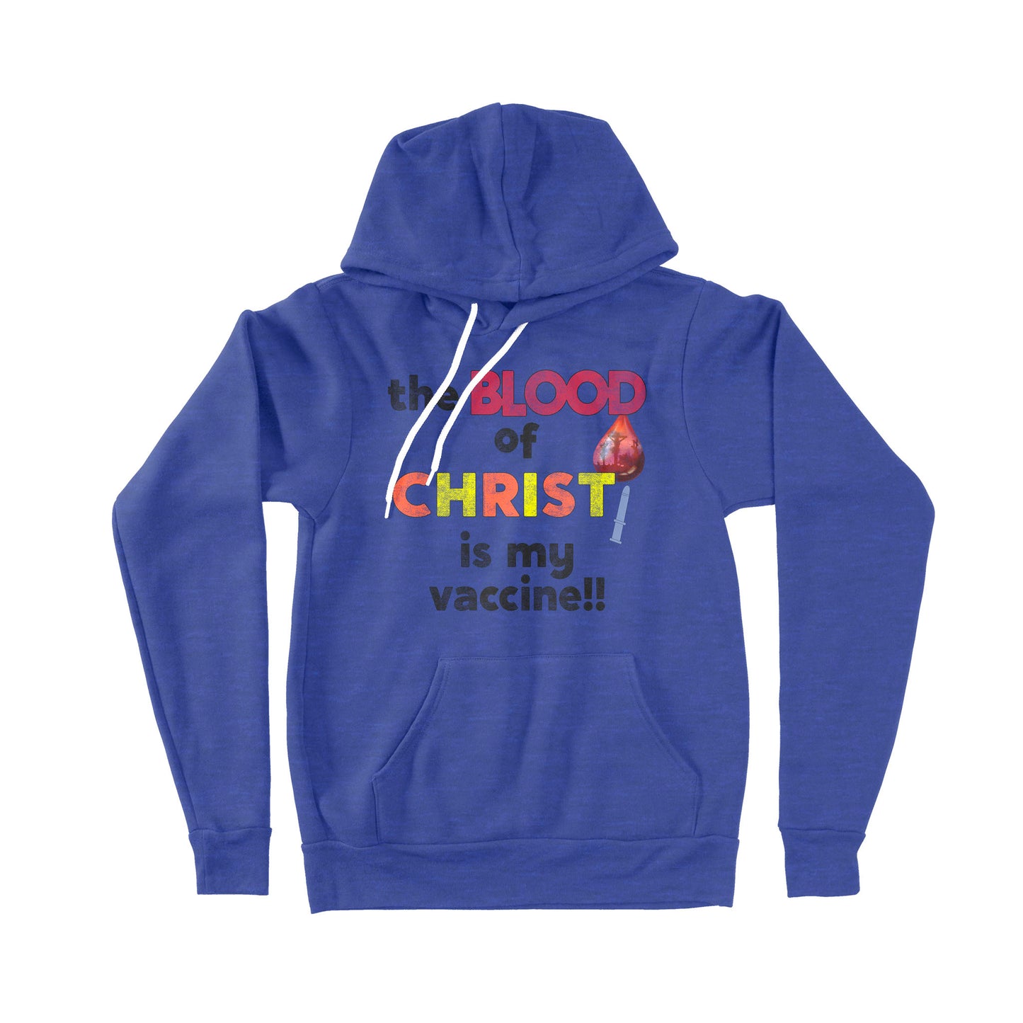 The Blood Of Jesus Is My Vaccine Christian Anti Vaccine - Premium Hoodie